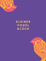 Neuerscheinung bei Elsinor: Martin Mandler, Kleiner Vogel Glück